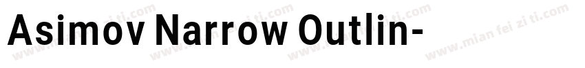 Asimov Narrow Outlin字体转换